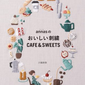 Delicious Embroidery CAFE&SWEETS by annas